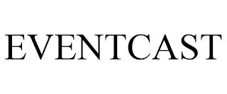 EVENTCAST