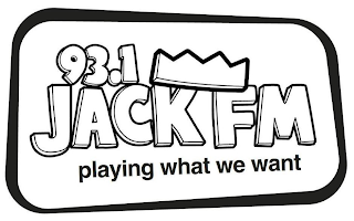 93.1 JACK FM PLAYING WHAT WE WANT