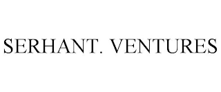 SERHANT. VENTURES