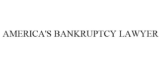 AMERICA'S BANKRUPTCY LAWYER