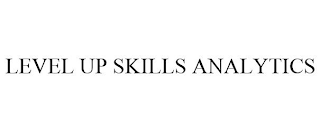 LEVEL UP SKILLS ANALYTICS