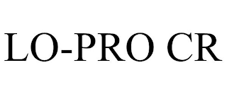 LO-PRO CR