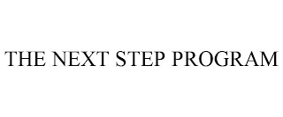 THE NEXT STEP PROGRAM