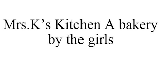 MRS.K'S KITCHEN A BAKERY BY THE GIRLS