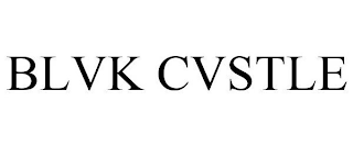 BLVK CVSTLE