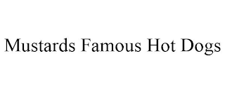 MUSTARDS FAMOUS HOT DOGS