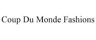 COUP DU MONDE FASHIONS