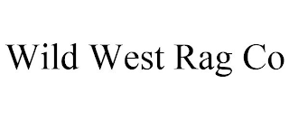 WILD WEST RAG CO