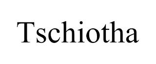 TSCHIOTHA