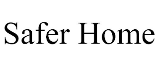 SAFER HOME