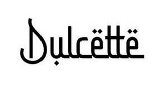 DULCETTE