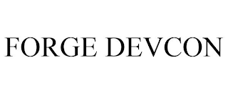 FORGE DEVCON