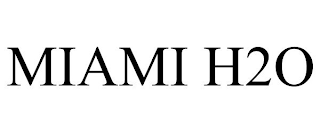 MIAMI H2O