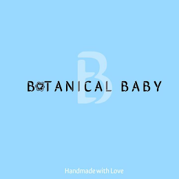 B BOTANICAL BABY HANDMADE WITH LOVE