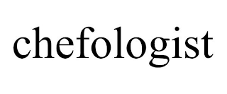 CHEFOLOGIST