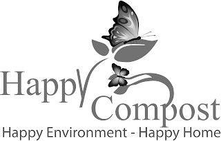 HAPPY COMPOST HAPPY ENVIRONMENT - HAPPY HOME