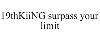 19THKIING SURPASS YOUR LIMIT