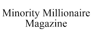 MINORITY MILLIONAIRE MAGAZINE