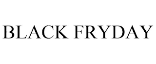 BLACK FRYDAY