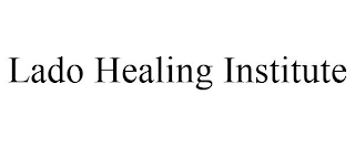 LADO HEALING INSTITUTE