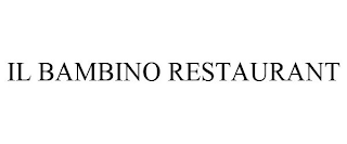 IL BAMBINO RESTAURANT
