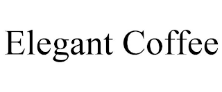 ELEGANT COFFEE