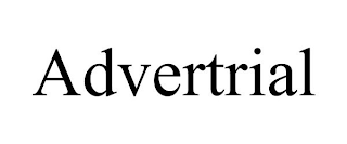 ADVERTRIAL