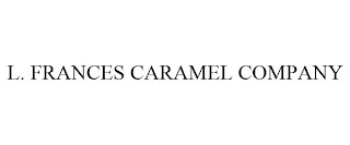 L. FRANCES CARAMEL COMPANY