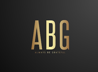 ABG ALWAYS BE GRATEFUL