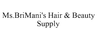 MS.BRIMANI'S HAIR & BEAUTY SUPPLY