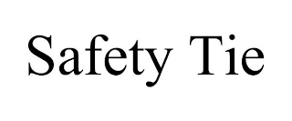 SAFETY TIE