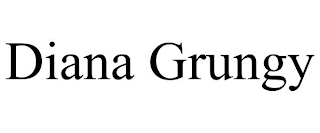 DIANA GRUNGY