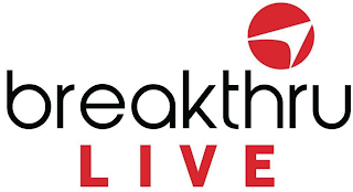 BREAKTHRU LIVE