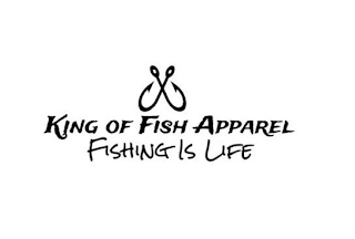 KING OF FISH APPAREL FISHING IS LIFE