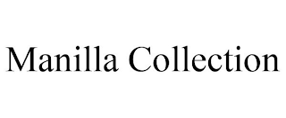 MANILLA COLLECTION