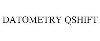 DATOMETRY QSHIFT