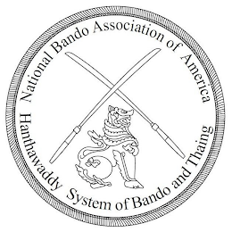 NATIONAL BANDO ASSOCIATION OF AMERICA HANTHAWADDY SYSTEM OF BANDO AND THAING