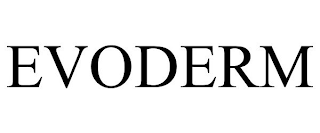 EVODERM