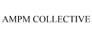 AMPM COLLECTIVE