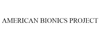 AMERICAN BIONICS PROJECT