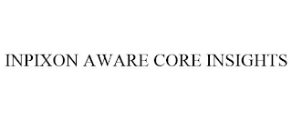 INPIXON AWARE CORE INSIGHTS