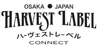 OSAKA · JAPAN HARVEST LABEL CONNECT