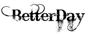 BETTERDAY