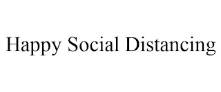 HAPPY SOCIAL DISTANCING