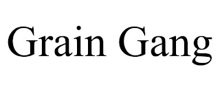GRAIN GANG