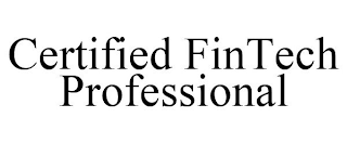 CERTIFIED FINTECH PROFESSIONAL