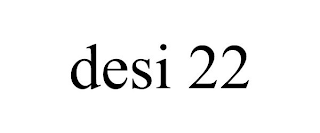 DESI 22