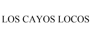 LOS CAYOS LOCOS