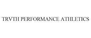 TRVTH PERFORMANCE ATHLETICS