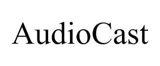 AUDIOCAST